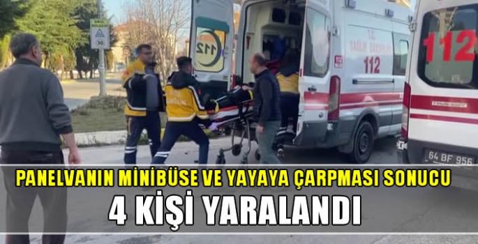 Panelvanın minibüse ve yayaya çarpması sonucu 4 kişi yaralandı