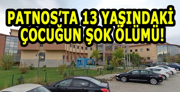 Patnos’ta 13 Yaşındaki çocuğun şok ölümü: Bir anda yere yığıldı!