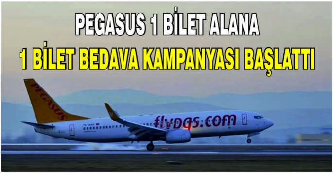 Pegasus 1 bilet alana 1 bilet bedava kampanyası başlattı