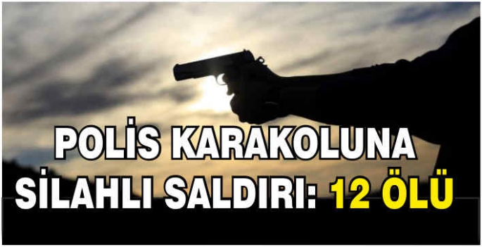 Polis karakoluna silahlı saldırı: 12 ölü