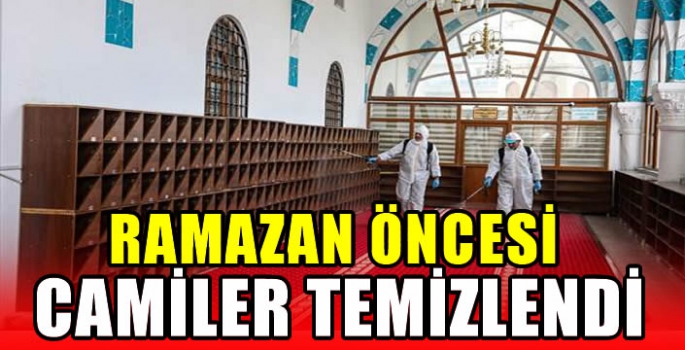 Ramazan öncesi camiler temizlendi