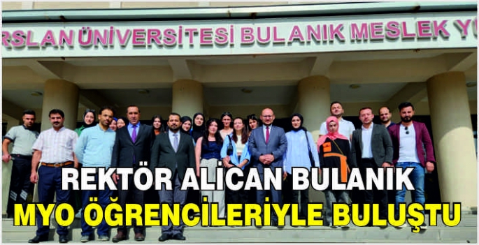 Rektör Alican Bulanık MYO öğrencileriyle buluştu