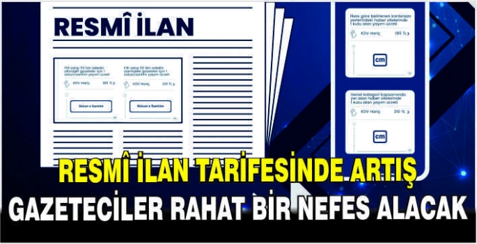 Resmî ilan tarifesinde artış: Gazeteciler rahat bir nefes alacak