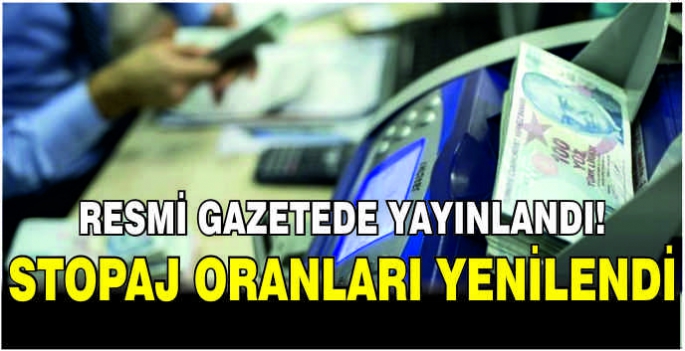 Resmi gazetede yayınlandı! Stopaj oranları yenilendi