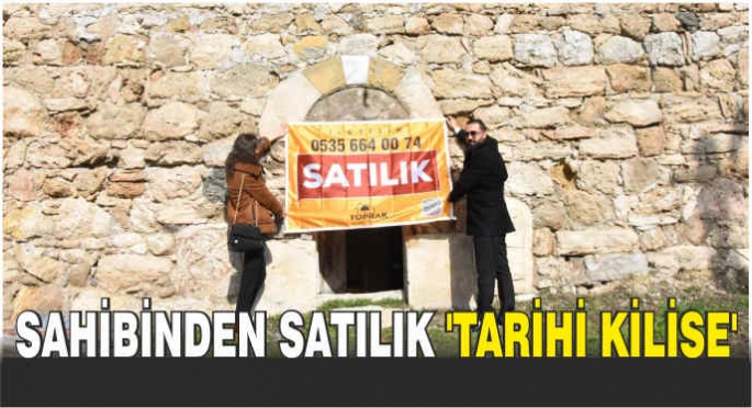 Sahibinden satılık ‘tarihi kilise’