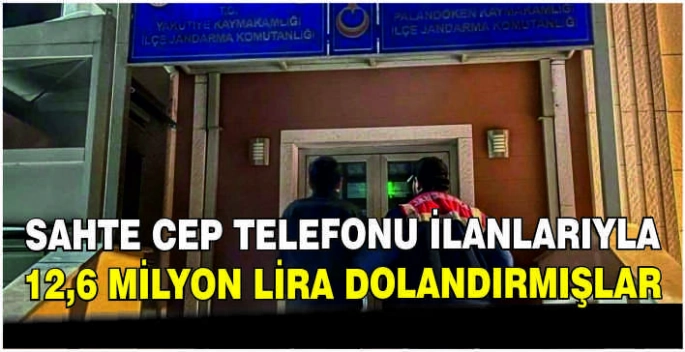 Sahte cep telefonu ilanlarıyla 12,6 milyon lira dolandırmışlar