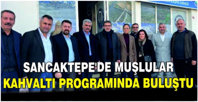 Sancaktepe’de Muşlular kahvaltı programında buluştu