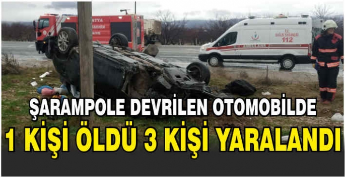 Şarampole devrilen otomobilde 1 kişi öldü 3 kişi yaralandı