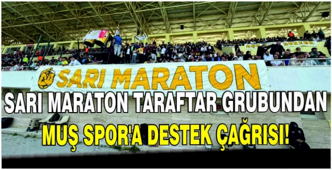 Sarı Maraton taraftar grubundan Muş Spor'a destek çağrısı