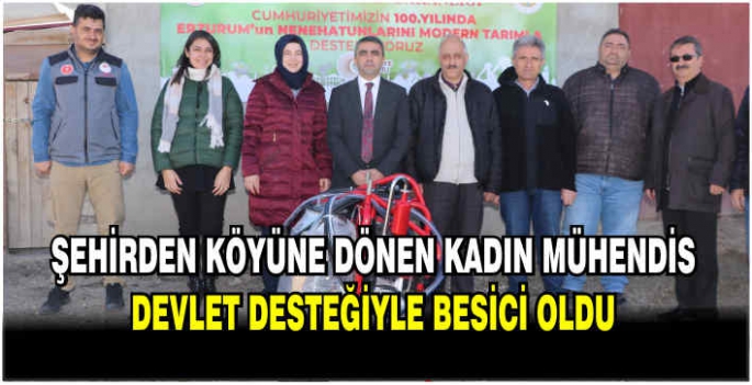 Şehirden köyüne dönen kadın mühendis, devlet desteğiyle besici oldu