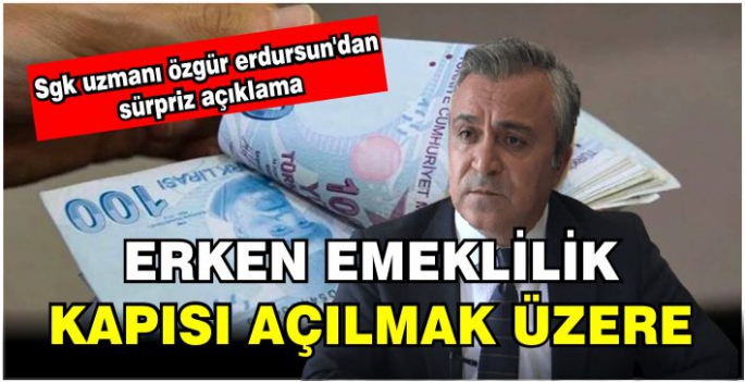 SGK Uzmanı Özgür Erdursun'dan sürpriz açıklama: Erken emeklilik kapısı açılmak üzere