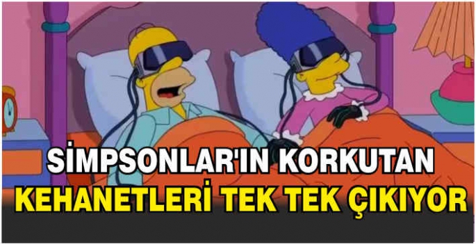 Simpsonlar'ın korkutan kehanetleri tek tek çıkıyor