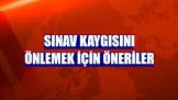 Sınav kaygısını önlemek için öneriler