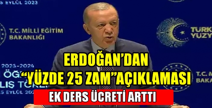 Saatlik ek ders ücretlerine zammı: Erdoğan duyurdu! 