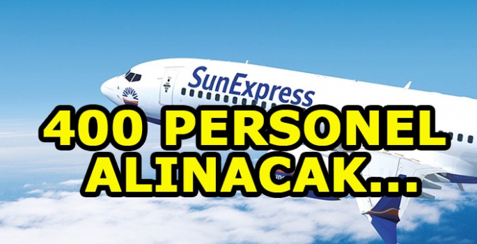 SunExpress 400 kabin memuru alacağını duyurdu: İşte detaylar