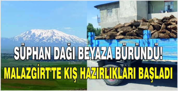 Süphan dağı beyaza büründü! Malazgirt'te kış hazırlıkları başladı