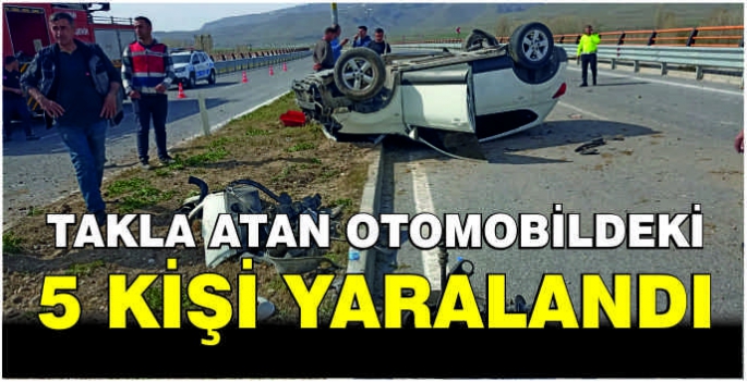 Takla atan otomobildeki 5 kişi yaralandı