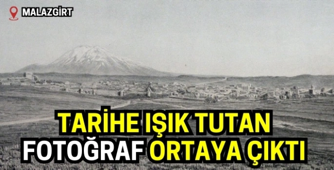 Tarihe ışık tutan fotoğraf ortaya çıktı: Malazgirt ve Süphan dağı bir arada!