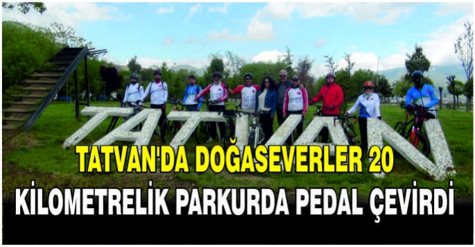 Tatvan’da doğaseverler 20 kilometrelik parkurda pedal çevirdi