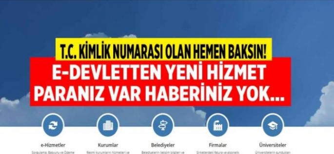 TC kimlik numarası olan hemen baksın paranız var haberiniz yok