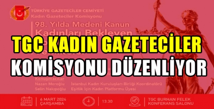 TGC Kadın Gazeteciler Komisyonu düzenliyor