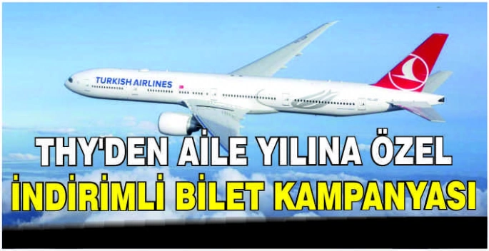 THY'den aile yılına özel indirimli bilet kampanyası