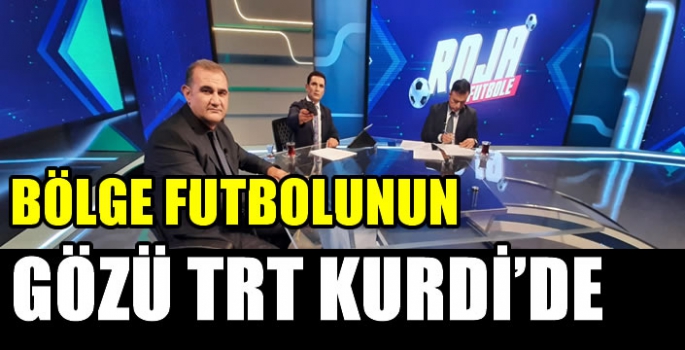 TRT Kurdi ekranlarında “Roja Futbolê” fırtınası esiyor