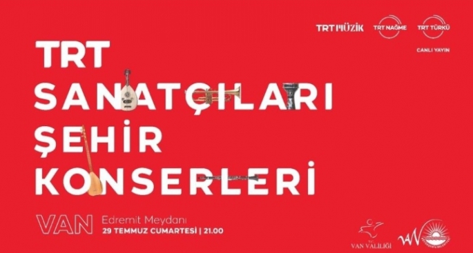 TRT sanatçıları Van’a geliyor