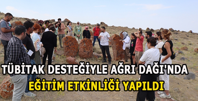 TÜBİTAK desteğiyle Ağrı Dağı'nda eğitim etkinliği yapıldı