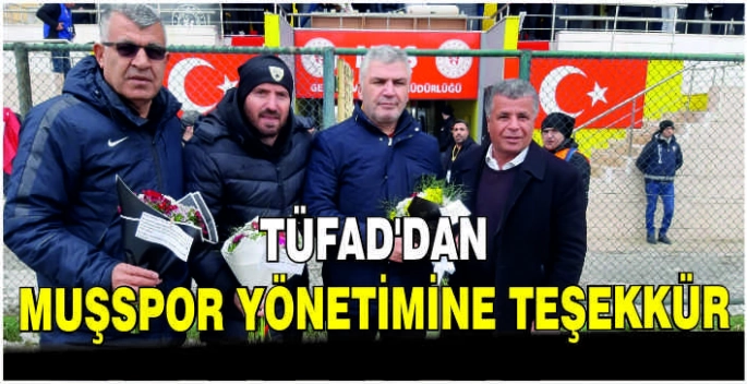 TÜFAD’dan Muşspor yönetimine teşekkür