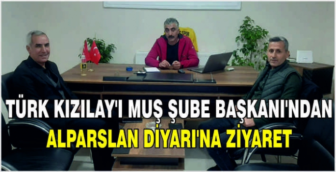 Türk Kızılay’ı Muş Şube Başkanı'ndan Alparslan Diyarı'na ziyaret