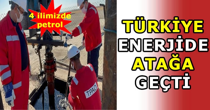 Türkiye enerjide atağa kalktı! 2'si sürpriz 4 ilde daha petrol ...