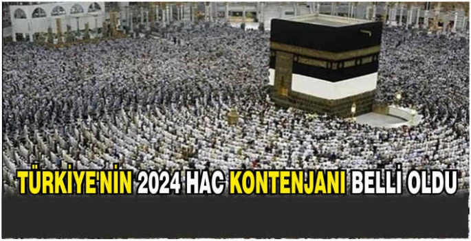 Türkiye'nin 2024 hac kontenjanı belli oldu