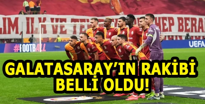 UEFA Avrupa Ligi: Galatasaray’ın rakibi belli oldu!