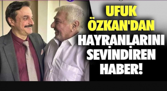 Ufuk Özkan'dan hayranlarını sevindiren haber! Setlere geri döndü