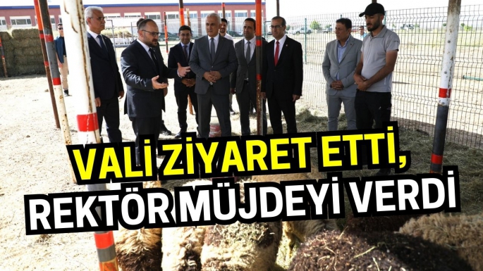 Vali ziyaret etti, rektör müjdeyi verdi: Muş’taki çiftlik büyütülecek!