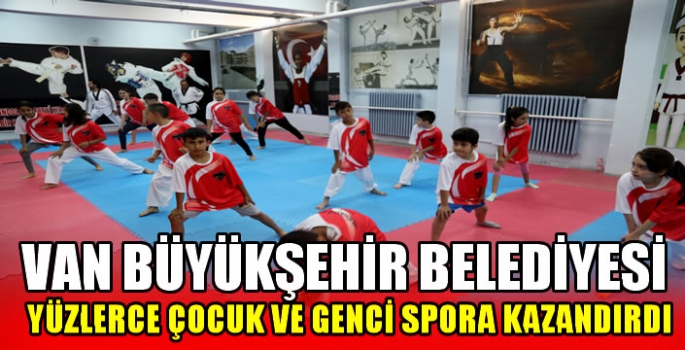 Van Büyükşehir Belediyesi yüzlerce çocuk ve genci spora kazandırdı