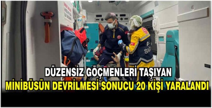 Van'da düzensiz göçmenleri taşıyan minibüsün devrilmesi sonucu 20 kişi yaralandı