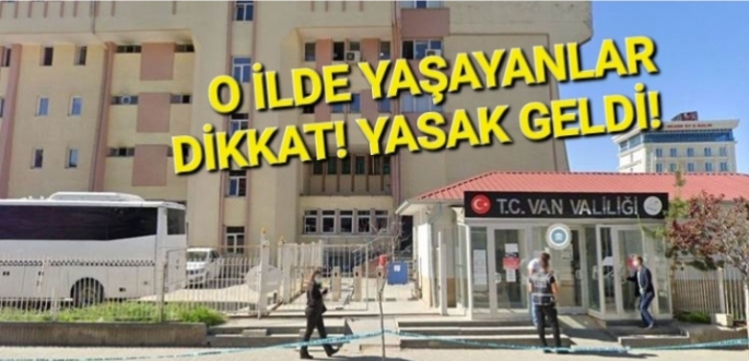 Van'da gösteri ve yürüyüşlere iki gün yasak