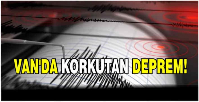 Van'da korkutan deprem!