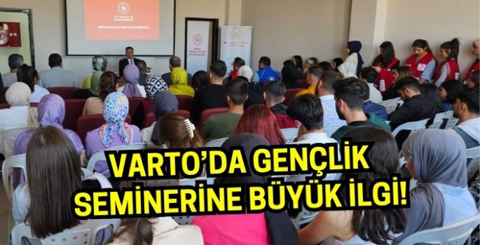 Varto’da gençlerden gençlik seminerine büyük ilgi!