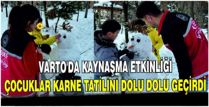 Varto’da kaynaşma etkinliği: Çocuklar karne tatilini dolu dolu geçirdi