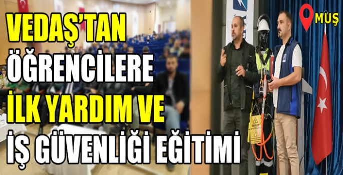 VEDAŞ’tan öğrencilere ilk yardım ve iş güvenliği eğitimi