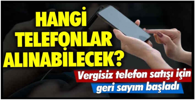  Vergisiz telefon satışı için geri sayım başladı: Hangi telefonlar alınabilecek?