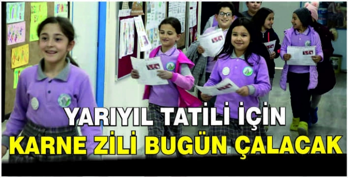 Yarıyıl tatili için karne zili bugün çalacak