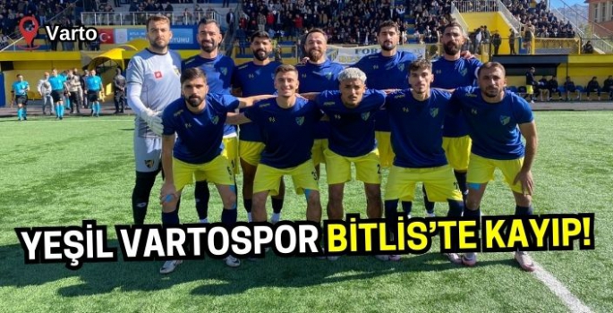 Yeşil Vartospor Bitlis’te kayıp! 