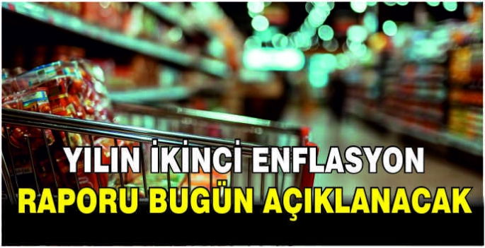 Yılın ikinci enflasyon raporu bugün açıklanacak