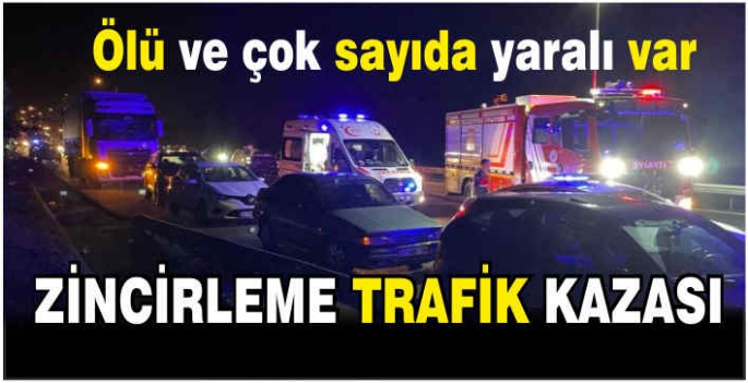 Zincirleme trafik kazası: 1 ölü, 7 yaralı