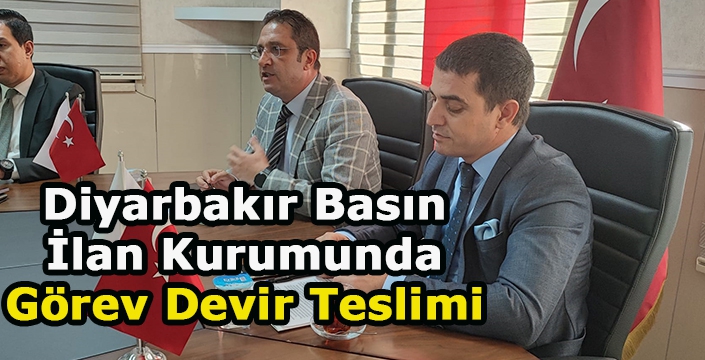 Diyarbakır Basın İlan Kurumunda Görev Devir Teslimi